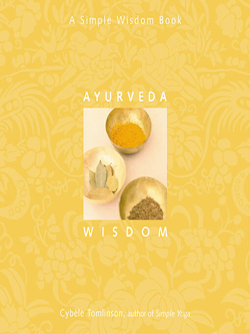 Title details for Ayurveda Wisdom by Cybéle Tomlinson - Available